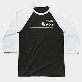Muslim Writer Baseball T-Shirt